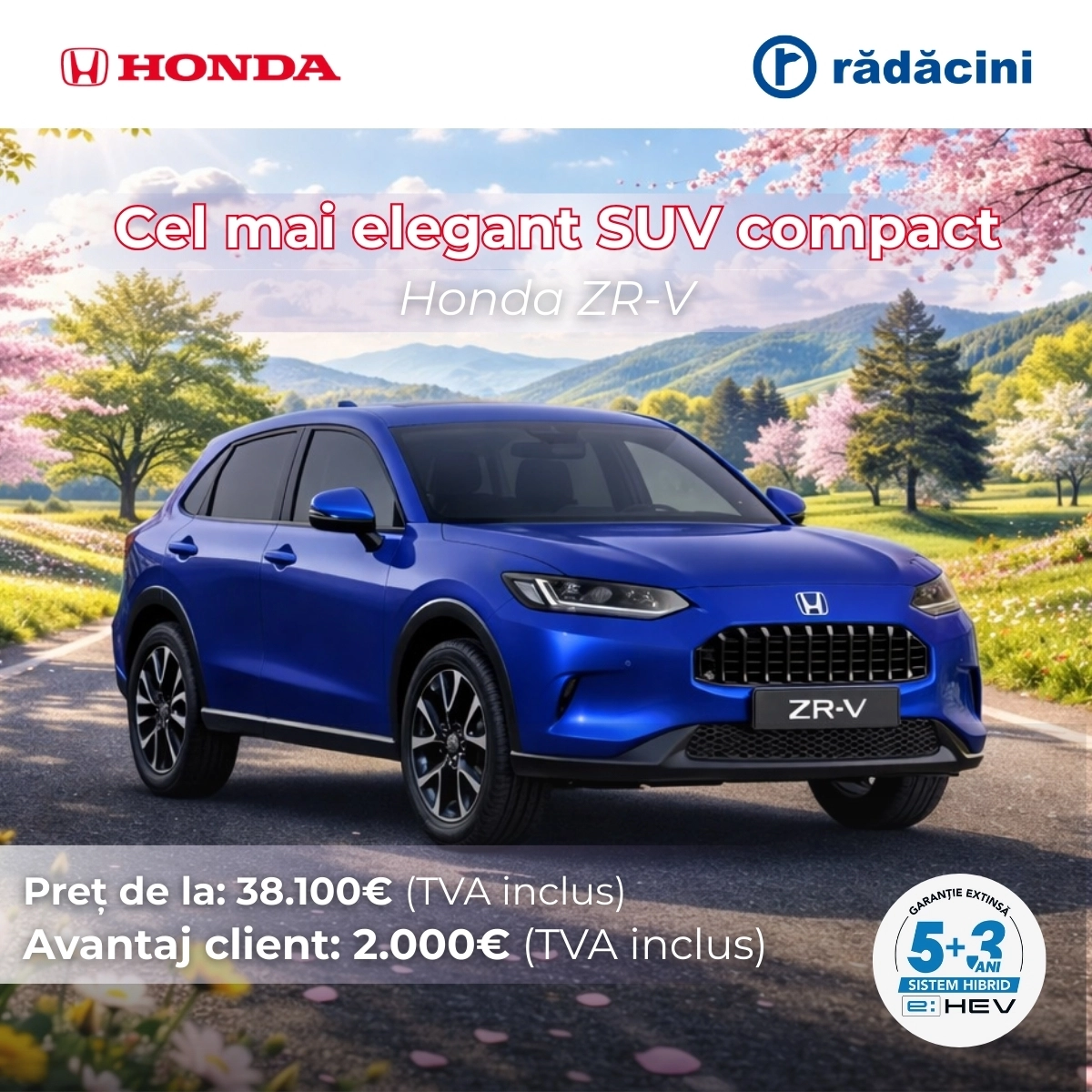 Campanie primavara Honda ZR-V Radacini