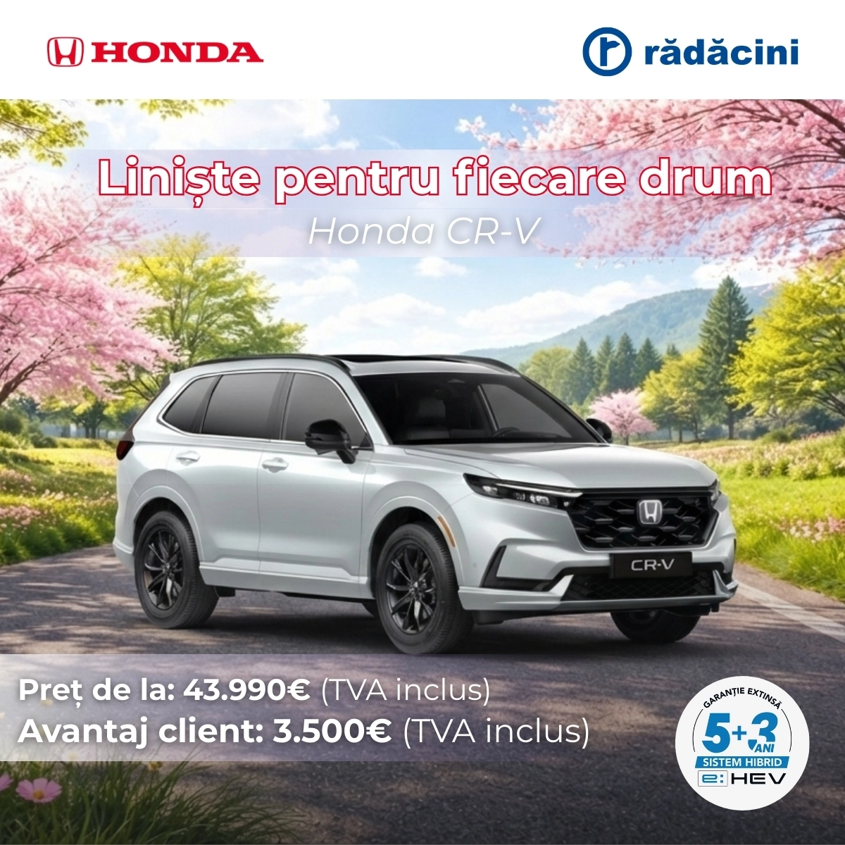 Campanie primavara Honda CR-V Radacini