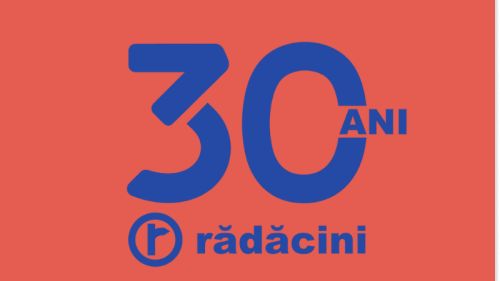Rădăcini 30 ani