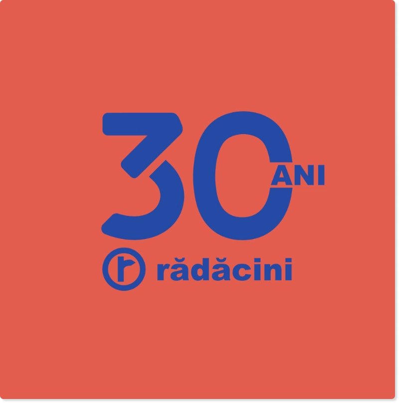 Rădăcini 30 ani